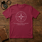 You Know the Way T-Shirt