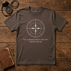 You Know the Way T-Shirt