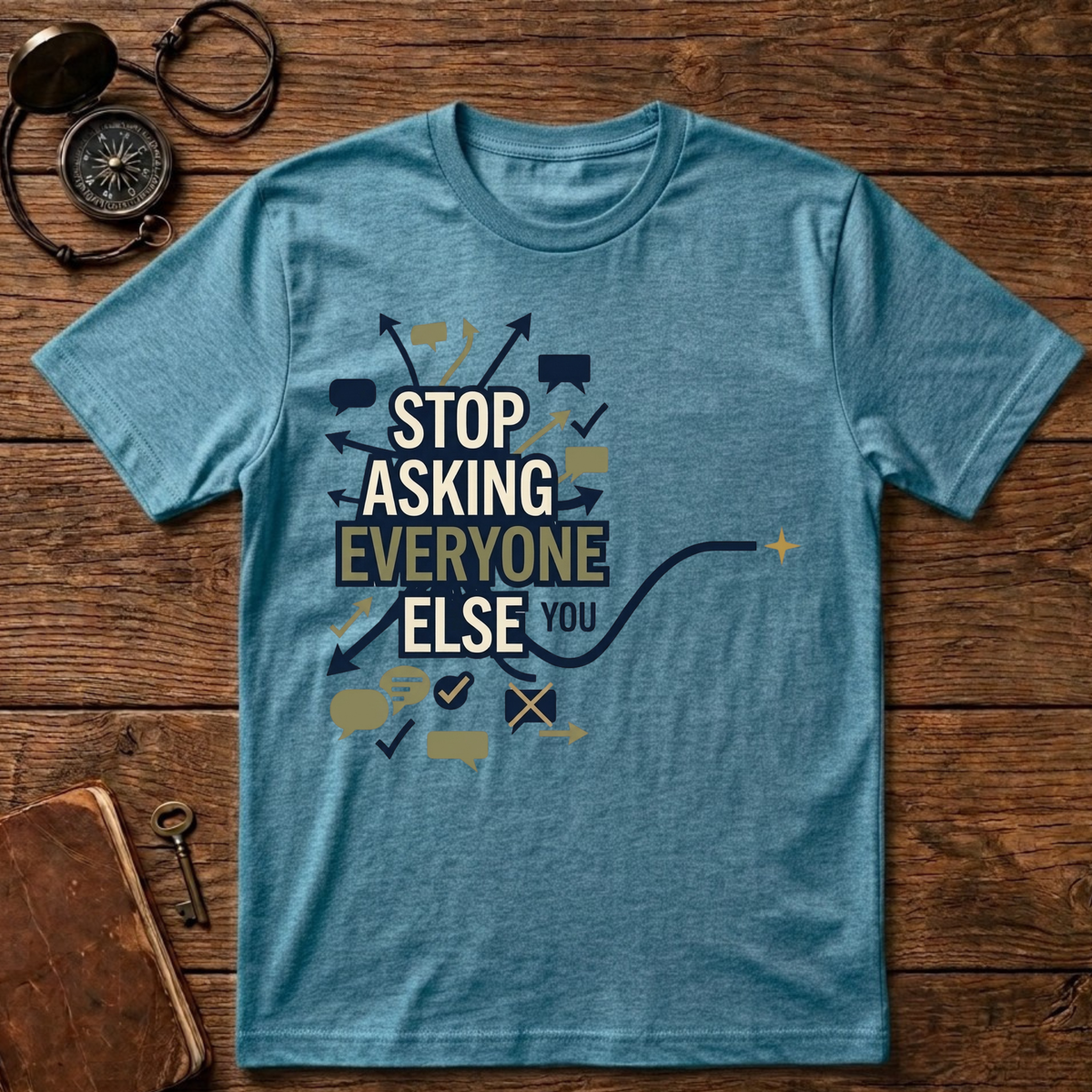 Stop Asking Everyone Else