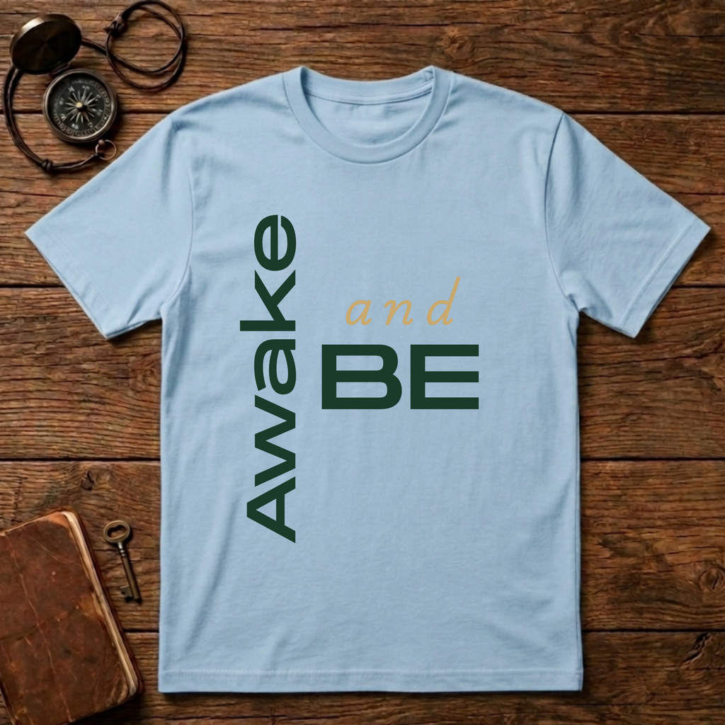 Awake and Be 2