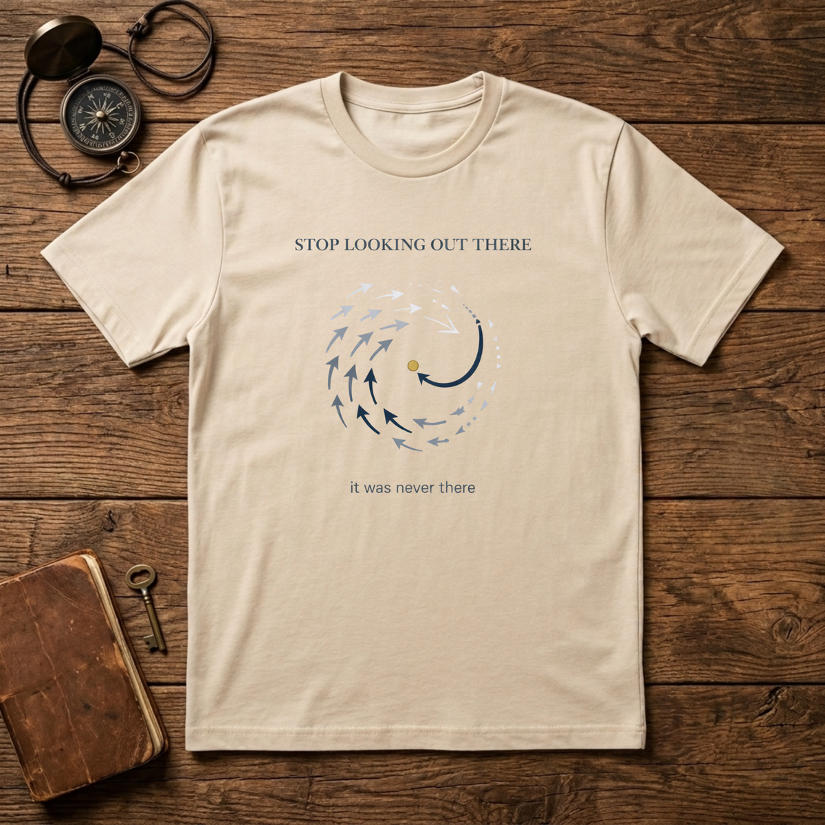 Stop looking out thereT-Shirt