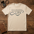 Life is movement T-Shirt