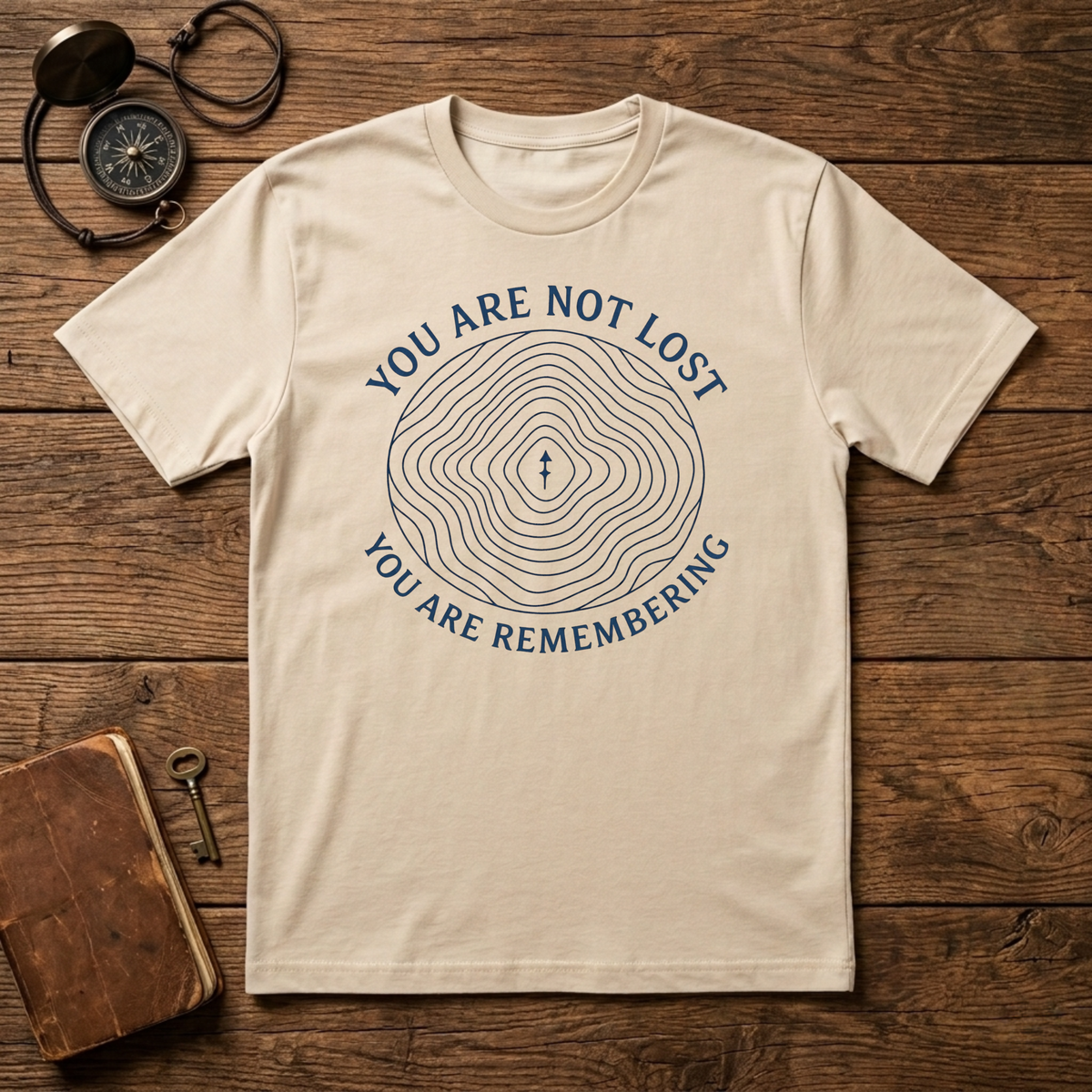 You Are Not Lost T-Shirt