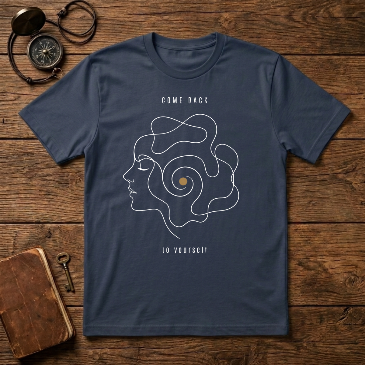 Come Back To Yourself T-Shirt