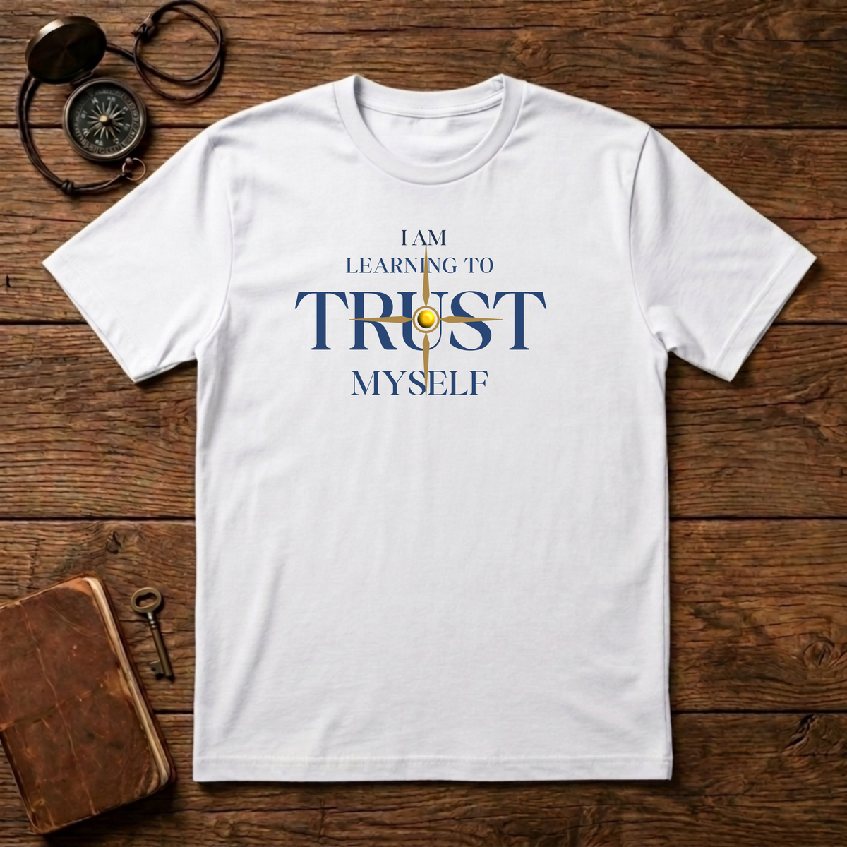 Learning to Trust Myself T-Shirt