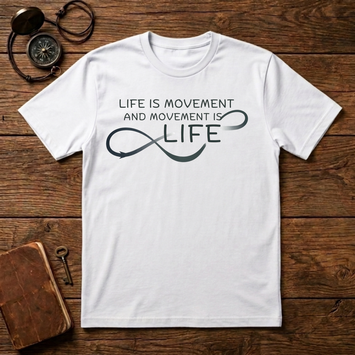 Life is movement T-Shirt